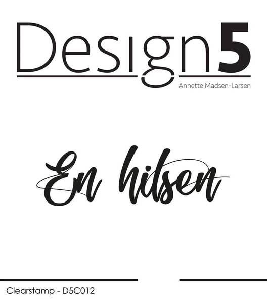 Design5 - Clearstamp - D5C012 - En hilsen